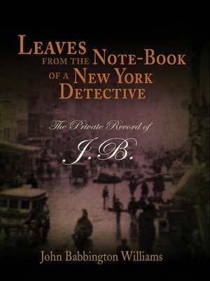 cover image of Leaves from the Note-Book of a New York Detective